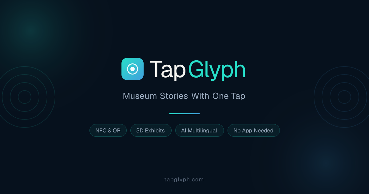 TapGlyph | Museum Stories With One Tap